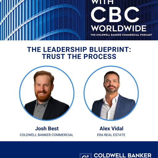 CRE with CBCworldwide, The Coldwell Banker Commercial Podcast.