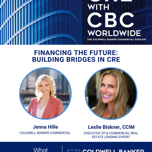 CRE with CBCworldwide, The Coldwell Banker Commercial Podcast.